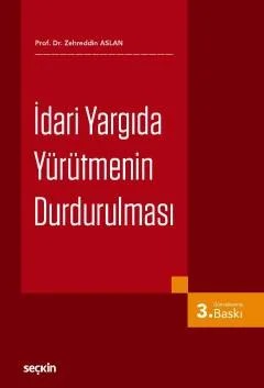 İdari Yargıda Yürütmenin Durdurulması – Zehreddin Aslan – Seçkin Yayıncılık kitap kapağı