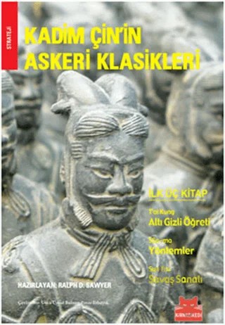 Kadim Çin’in Askeri Klasikleri Cilt: 1 – Ralph D. Sawyer – Kırmızı Kedi Yayınevi kitap kapağı