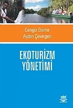 Ekoturizm Yönetimi – Cengiz Demir, Aydın Çevirgen – Nobel Yayın kitap kapağı