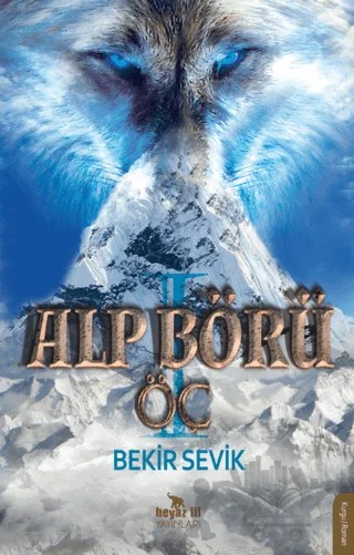Alp Börü - Öç – Bekir Sevik – Beyaz Fil Yayınları kitap kapağı