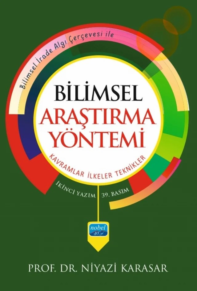 BİLİMSEL ARAŞTIRMA YÖNTEMİ: Kavramlar İlkeler Teknikler – Niyazi Karasar – Nobel Akademik Yayıncılık kitap kapağı