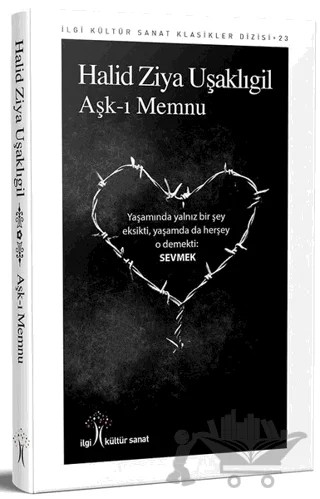 Aşk-ı Memnu – Halit Ziya Uşaklıgil – İlgi Kültür Sanat Yayınları kitap kapağı