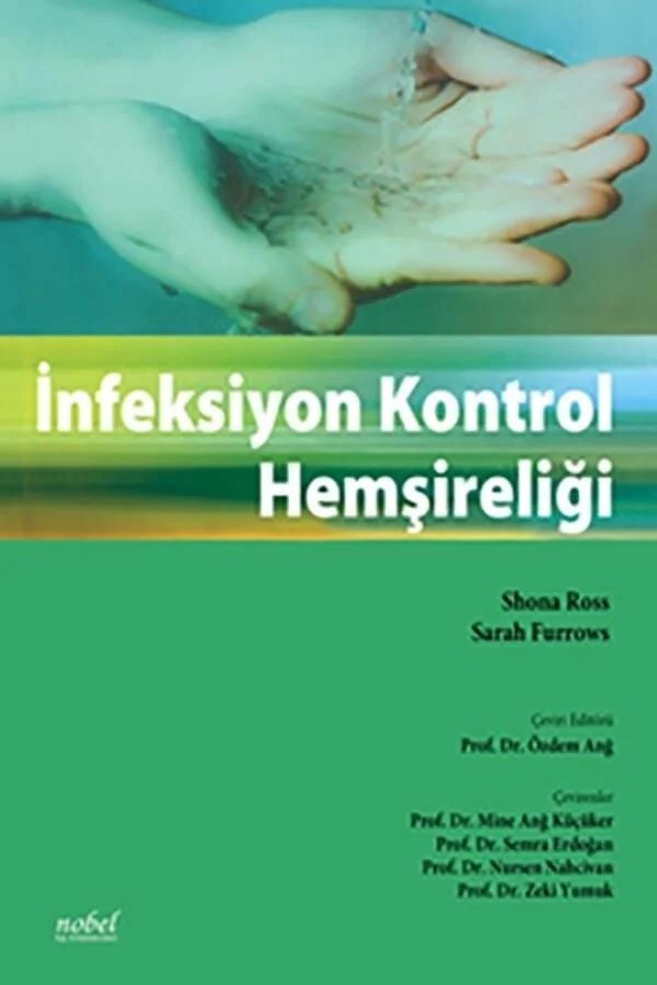 İnfeksiyon Kontrol Hemşireliği – Ross, &nbsp, Furrows – Nobel Tıp Kitabevleri kitap kapağı
