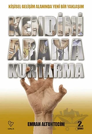 Kendini Arama Kurtarma – Emrah Altuntecim – Varlık Yayınları kitap kapağı