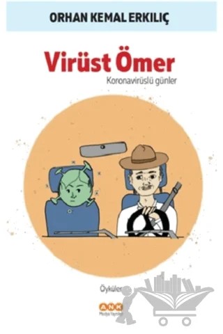 Virüst Ömer – Orhan Kemal Erkılıç – Ank Medya Yayınları kitap kapağı