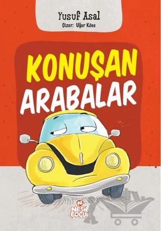 Konuşan Arabalar – Yusuf Asal – Nesil Çocuk Yayınları kitap kapağı
