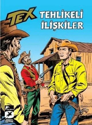 Tehlikeli İlişkiler - Tex Klasik 53 – Claudıo Nizzi, Guido Nolitta – Çizgi Düşler Yayınevi kitap kapağı