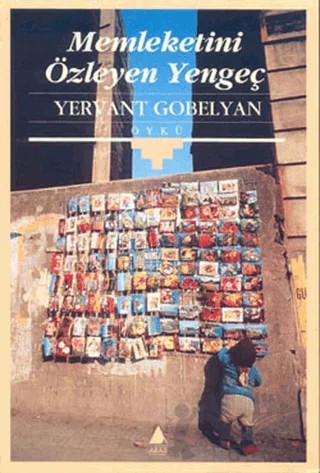 Memleketini Özleyen Yengeç – Yetvart Gobelyan – Aras Yayıncılık kitap kapağı