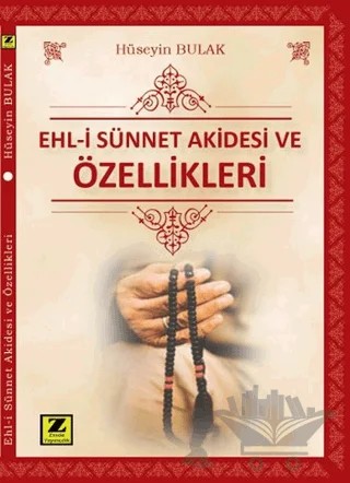Ehl-i Sünnet Akidesi ve Özellikleri – Hüseyin Bulak – Zinde Yayıncılık kitap kapağı