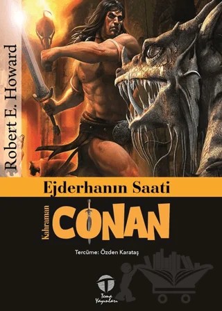 Ejderhanın Saati - Kahraman Conan – Robert E. Howard – Tema Yayınları kitap kapağı