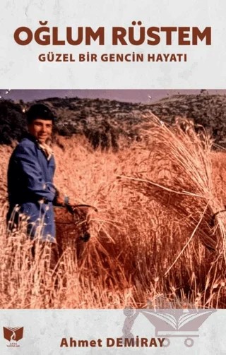 Oğlum Rüstem – Ahmet Demiray – Ateş Yayınları kitap kapağı
