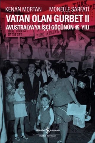 Vatan Olan Gurbet 2 – Kenan Mortan – İş Bankası Kültür Yayınları kitap kapağı