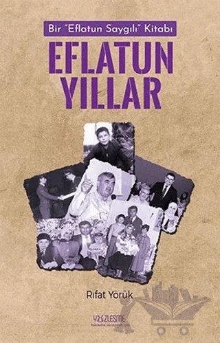 Eflatun Yıllar – Rıfat Yörük – Yüzleşme Yayınları kitap kapağı