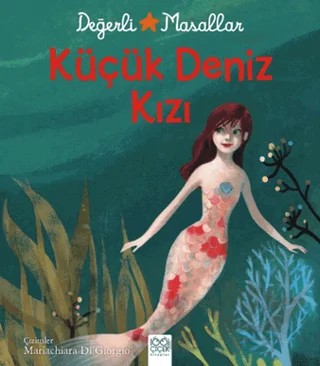 Değerli Masallar - Küçük Deniz Kızı – Valentina Deiana – 1001 Çiçek Kitaplar kitap kapağı