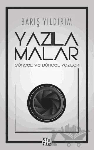 Yazılamalar: Güncel ve Düncel Yazılar – Barış Yıldırım – 40 Kitap kitap kapağı