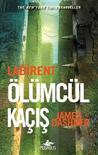 Labirent: Ölümcül Kaçış – James Dashner – Pegasus Yayınları kitap kapağı
