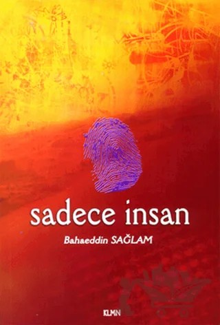Sadece İnsan – Bahaeddin Sağlam – KLMN Yayınları kitap kapağı