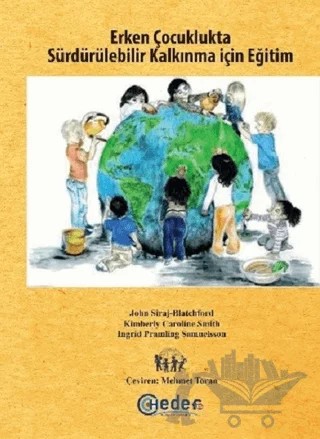 Erken Çocuklukta Sürdürülebilir Kalkınma İçin Eğitim – Ingrid Pramling Samuelsson, John Siraj-Blatchford, Kimberly Caroline Smith – Hedef CS Yayıncılık kitap kapağı