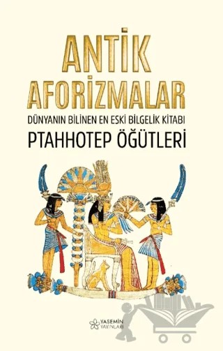 Antik Aforizmalar – Ptahhotep – Yasemin Yayınları kitap kapağı