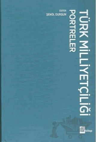 Türk Milliyetçiliği Portreler (Ciltli) – Şenol Durgun – A Kitap kitap kapağı