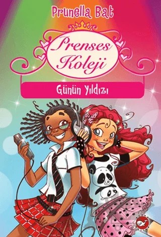 Prenses Koleji - Günün Yıldızı – Prunella Bat – Beyaz Balina Yayınları kitap kapağı