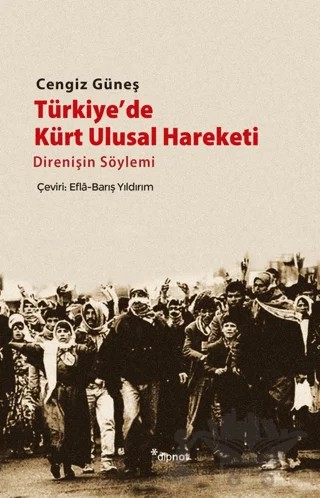 Türkiye’de Kürt Ulusal Hareketi – Cengiz Güneş – Dipnot Yayınları kitap kapağı