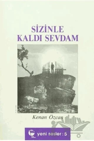 Sizinle Kaldı Sevdam – Kenan Özcan – Belge Yayınları kitap kapağı
