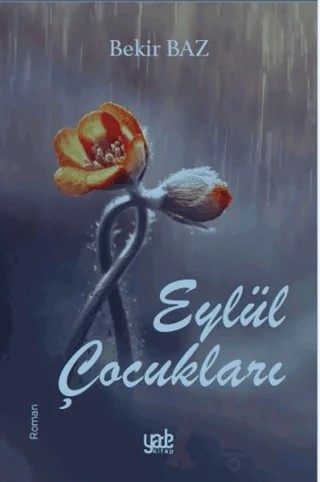 Eylül Çocukları – Bekir Baz – Yade Kitap kitap kapağı