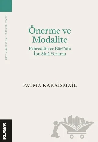 Önerme ve Modalite – Fatma Karaismail – Klasik Yayınları kitap kapağı
