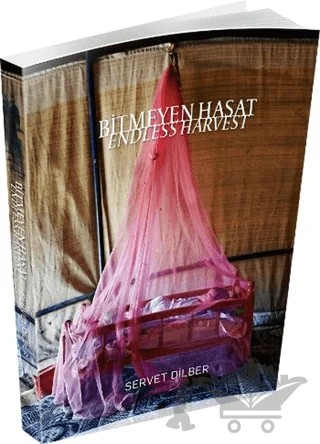 Bitmeyen Hasat – Servet Dilber – İlke Kitap kitap kapağı