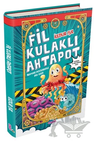 Fil Kulaklı Ahtapot – İlknur Işık – Hepsi Çocuk Yayınları kitap kapağı