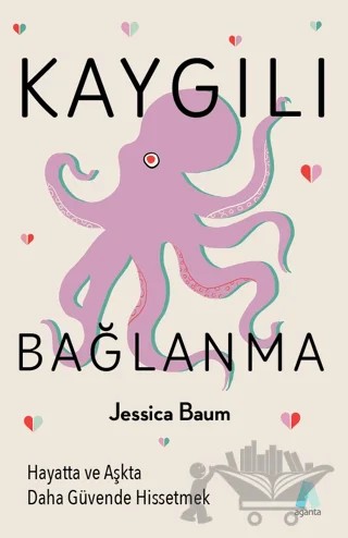 Kaygılı Bağlanma – Jessica Baum – Aganta Yayınları kitap kapağı
