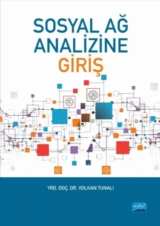 Sosyal Ağ Analizine Giriş – Volkan Tunalı – Nobel Akademik Yayıncılık kitap kapağı