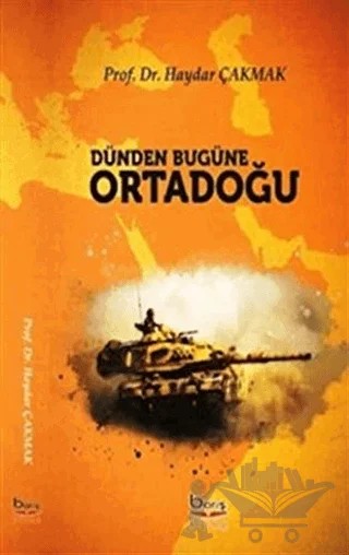 Dünden Bugüne Ortadoğu – Haydar Çakmak – Barış Kitap kitap kapağı
