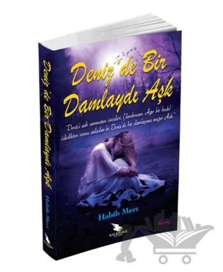 Deniz’de Bir Damlaydı Aşk – Habib Mert – Kalender Yayınevi kitap kapağı