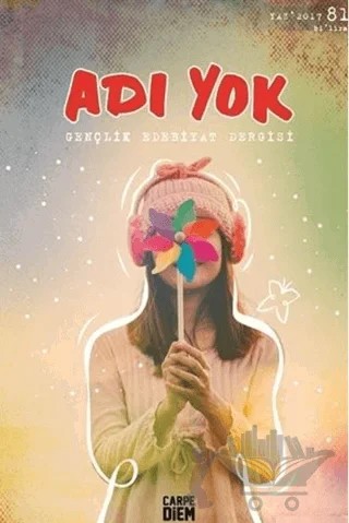 Adı Yok Gençlik Edebiyat Dergisi Sayı: 81 Yaz 2017 – Carpe Diem Kitapları kitap kapağı