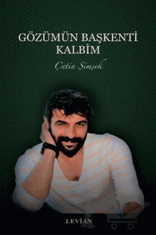 Gözmün Başkenti Kalbim – Çetin Şimşek – Levian Yayınevi kitap kapağı