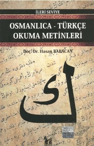 Osmanlıca-Türkçe Okuma Metinleri - İleri Seviye-2 – Hasan Babacan – Altın Post Yayıncılık kitap kapağı