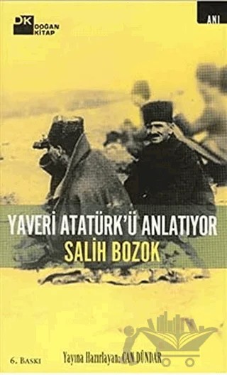 Yaveri Atatürk’ü Anlatıyor – Salih Bozok – Doğan Kitap kitap kapağı