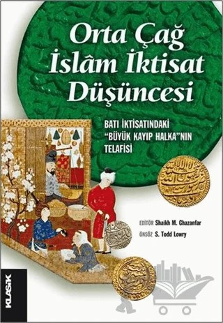Orta Çağ İslam İktisat Düşüncesi – Kolektif – Klasik Yayınları kitap kapağı
