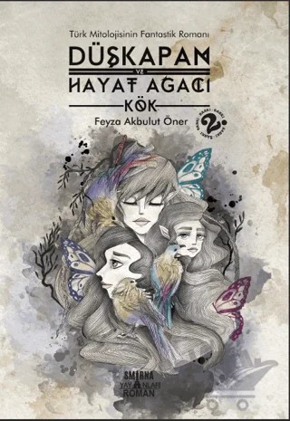 Düşkapan ve Hayat Ağacı - Kök – Feyza Akbulut Öner – Smirna Yayınları kitap kapağı