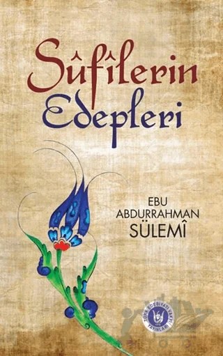 Sufilerin Edepleri – Ebu Abdurrahman Sülemi – Tedev Yayınları kitap kapağı