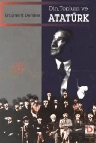 Din, Toplum ve Atatürk – Ercüment Demirer – Toplumsal Dönüşüm Yayınları kitap kapağı