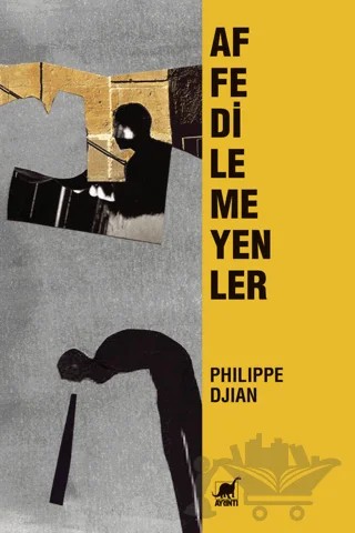 Affedilmeyenler – Philippe Djian – Ayrıntı Yayınları kitap kapağı