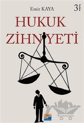 Hukuk Zihniyeti – Emir Kaya – Siyasal Kitabevi - Akademik Kitaplar kitap kapağı