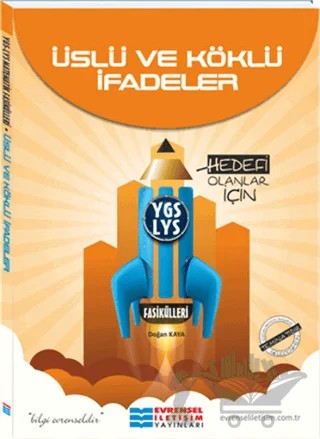 YGS-LYS Fasikül Üslü ve Köklü İfadeler – Doğan Kaya – Evrensel İletişim Yayınları kitap kapağı