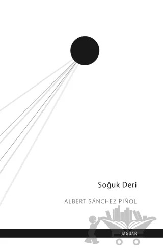 Soğuk Deri – Albert Sanchez Pinol – Jaguar Kitap kitap kapağı