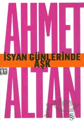 İsyan Günlerinde Aşk – Ahmet Altan – Everest Yayınları kitap kapağı