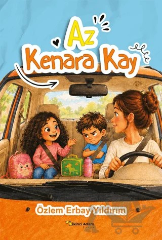 Az Kenara Kay – Özlem Erbay Yıldırım – İkinci Adam Yayınları kitap kapağı
