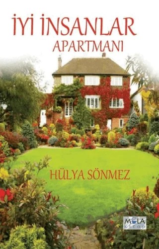 İyi İnsanlar Apartmanı – Hülya Sönmez – Mola Kitap kitap kapağı